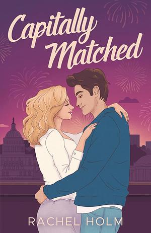 Capitally Matched by Rachel Holm