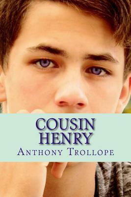 Cousin Henry by Anthony Trollope