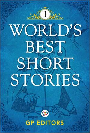 World's Best Short Stories-Vol 1: Volume 1 by General Press