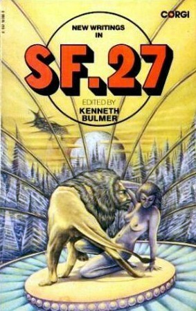 New Writings in SF 27 by Keith Wells, Brian W. Aldiss, Kenneth Bulmer, Colin Kapp, Michael G. Coney, David Langford, Vera Johnson, Graham Charnock, Bob Van Laerhoven, Peter Linnett, John Rackham