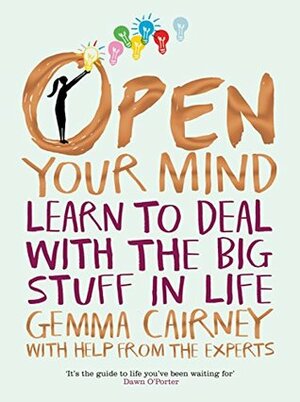 Open Your Mind: Your World and Your Future by Gemma Cairney