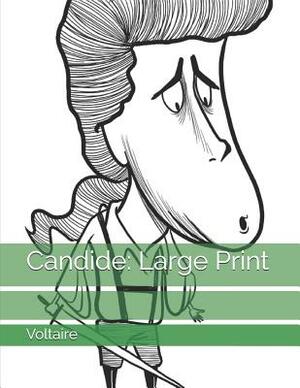 Candide: Large Print by Voltaire