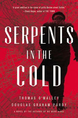 Serpents in the Cold by Douglas Graham Purdy, Thomas O'Malley