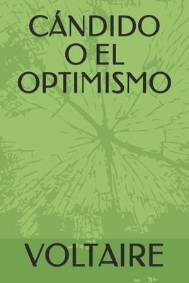 Cándido O El Optimismo by Voltaire