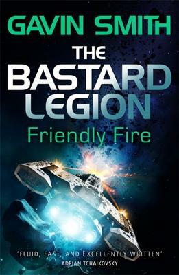 The Bastard Legion by Gavin G. Smith