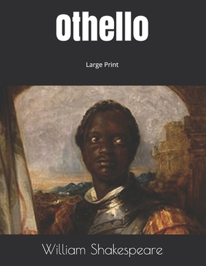 Othello: Large Print by William Shakespeare