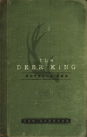 The Deer King by Ben Spencer