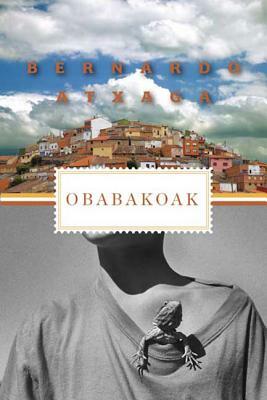 Obabakoak: Stories from a Village by Bernardo Atxaga