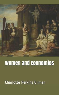 Women and Economics by Charlotte Perkins Gilman