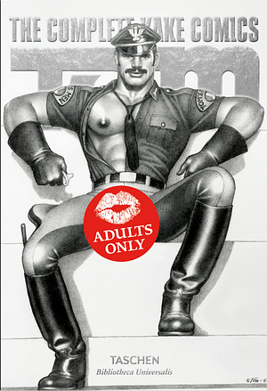 Tom of Finland. The Complete Kake Comics by Dian Hanson, Tom of Finland