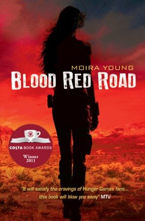 Blood Red Road by Moira Young