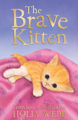 The Brave Kitten by Holly Webb