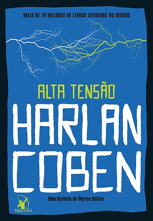 Alta Tensão by Harlan Coben