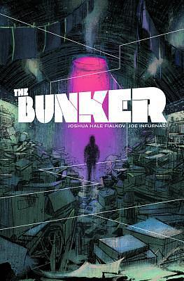 The Bunker, Vol. 1 by Joshua Hale Fialkov, Joe Infurnari