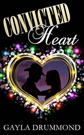 Convicted Heart by Gayla Drummond