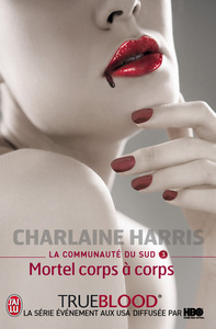 Mortel corps à corps by Charlaine Harris