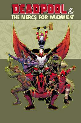 Deadpool & the MERCS for Money Vol. 1: Mo' Mercs, Mo' Monkeys by 