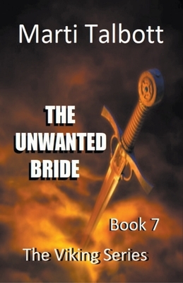 The Unwanted Bride by Marti Talbott