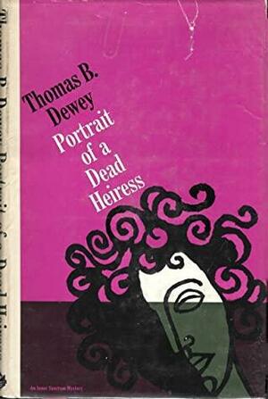 Portrait of a Dead Heiress by Thomas B. Dewey