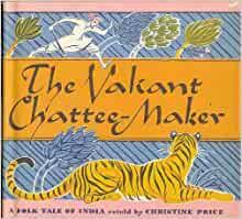 The Valiant Chattee Maker by Christine Price