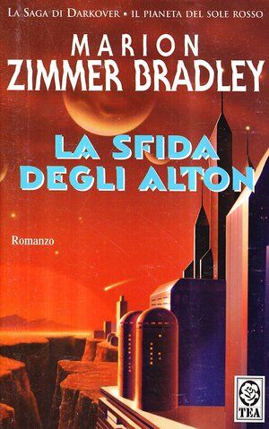 La sfida degli Alton by Marion Zimmer Bradley