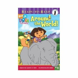 Around the World! (Dora the Explorer) by Ron Zalme, Valerie Walsh, Suzanne D. Nimm