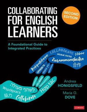 Collaborating for English Learners: A Foundational Guide to Integrated Practices by Maria G. Dove, Andrea M. Honigsfeld