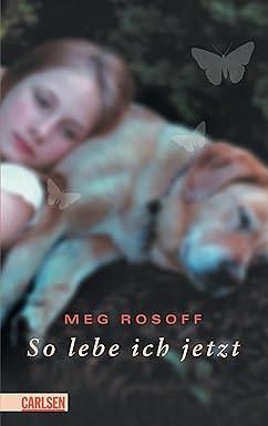 So lebe ich jetzt by Meg Rosoff, Brigitte Jakobeit