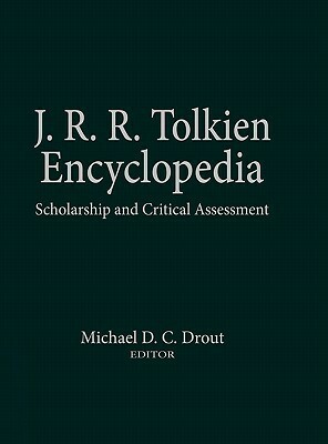 J.R.R. Tolkien Encyclopedia: Scholarship and Critical Assessment by Michael D.C. Drout