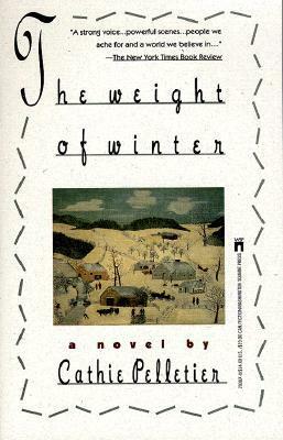 The Weight of Winter by Cathie Pelletier