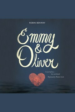 Emmy & Oliver by Robin Benway