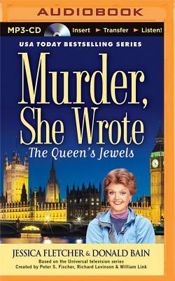 Murder, She Wrote: The Queen's Jewels by Donald Bain, Jessica Fletcher