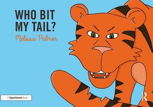 Who Bit My Tail?: Targeting the T Sound by Melissa Palmer