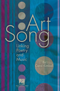 Working with Art Song by Carol Kimball