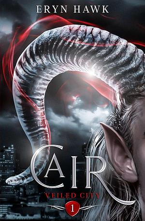 Cair by Eryn Hawk