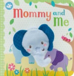 Mommy and Me Finger Puppet Book by Sarah Ward