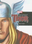 The Mighty Thor: An Origin Story by Rich Thomas, Jeff Clark