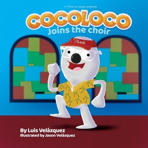 Cocoloco Joins The Choir by Luis Velazquez