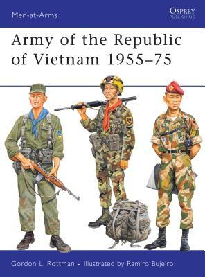 Army of the Republic of Vietnam 1955-75 by Gordon L. Rottman