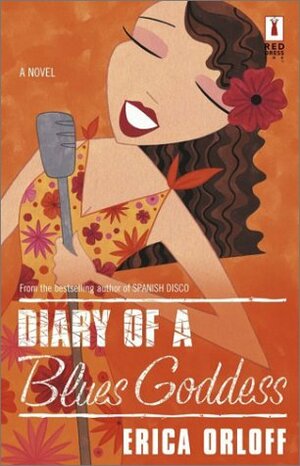 Diary of a Blues Goddess by Erica Orloff