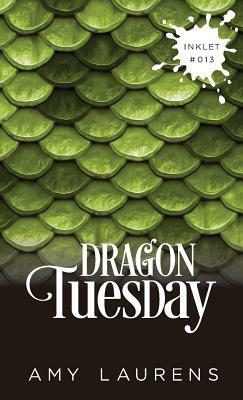 Dragon Tuesday by Amy Laurens