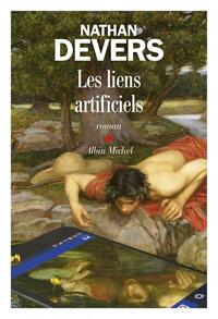 Les Liens artificiels by Nathan Devers