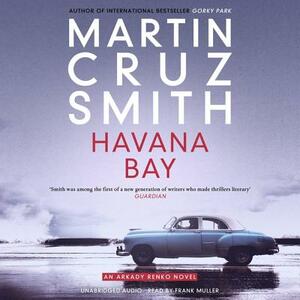 Havana Bay by Martin Cruz Smith