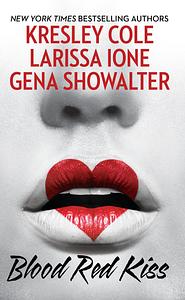 Blood Red Kiss by Gena Showalter, Larissa Ione, Kresley Cole