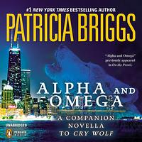 Alpha & Omega by Patricia Briggs