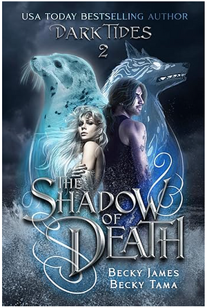 The Shadow of Death by Becky James, Becky James, Becky Tama