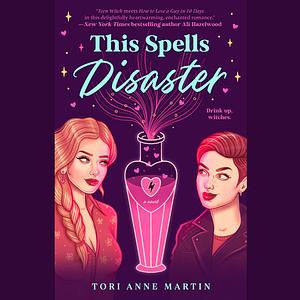 This Spells Disaster by Tori Anne Martin