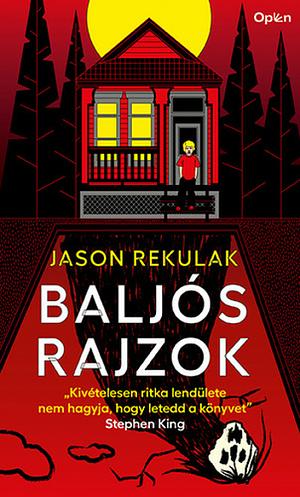 Baljós ​rajzok by Jason Rekulak