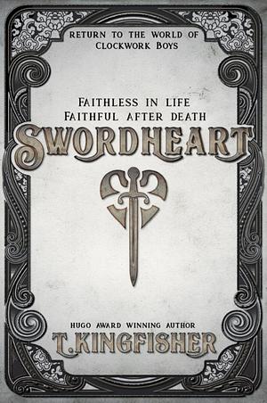 Swordheart by T. Kingfisher