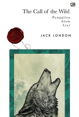 The Call of the Wild - Panggilan Alam Liar by Jack London